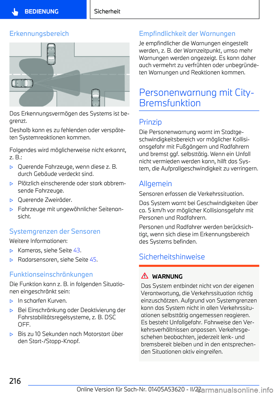 BMW X6 M 2022 Betriebsanleitungen (in German) Erkennungsbereich
Das Erkennungsverm BMW X6 M 2022 Betriebsanleitungen (in German) Erkennungsbereich
Das Erkennungsverm