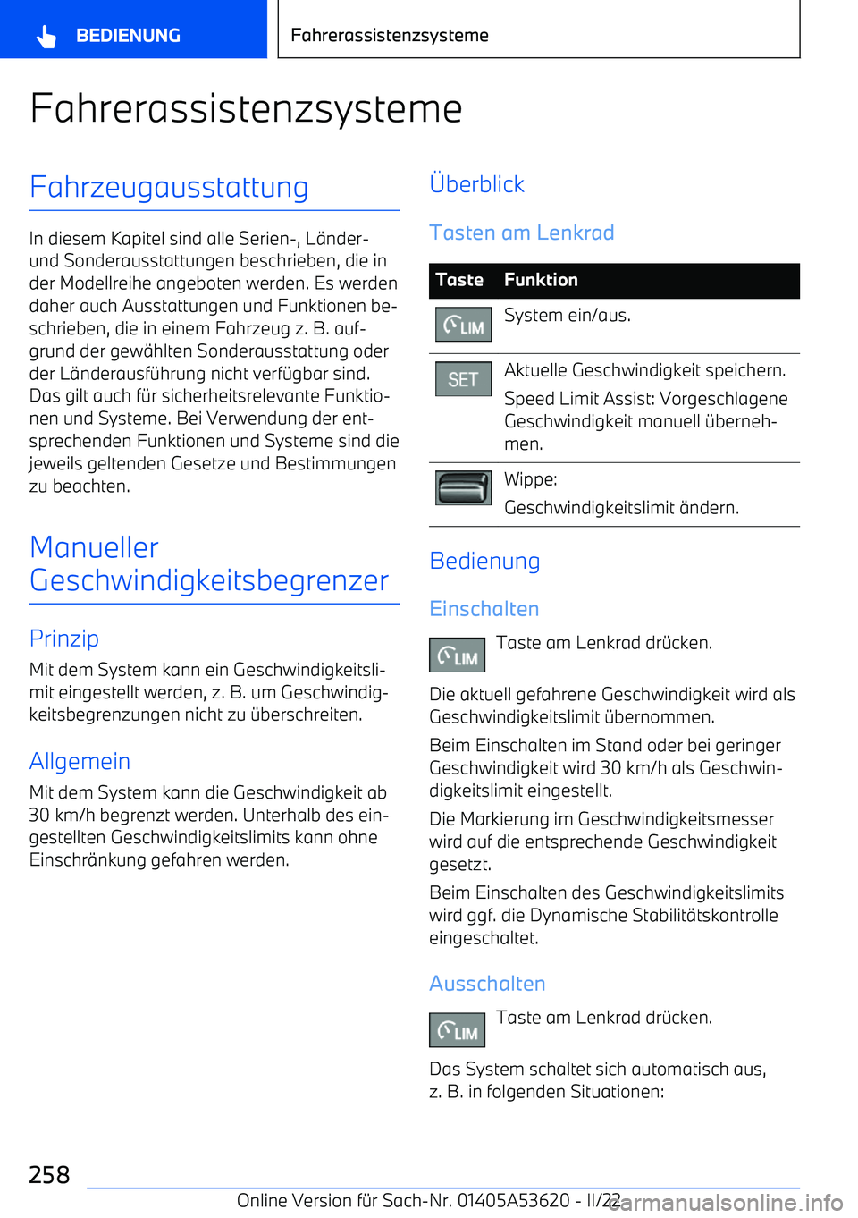 BMW X6 M 2022 Betriebsanleitungen (in German) FahrerassistenzsystemeFahrzeugausstattung
In diesem Kapitel sind alle Serien BMW X6 M 2022 Betriebsanleitungen (in German) FahrerassistenzsystemeFahrzeugausstattung
In diesem Kapitel sind alle Serien
