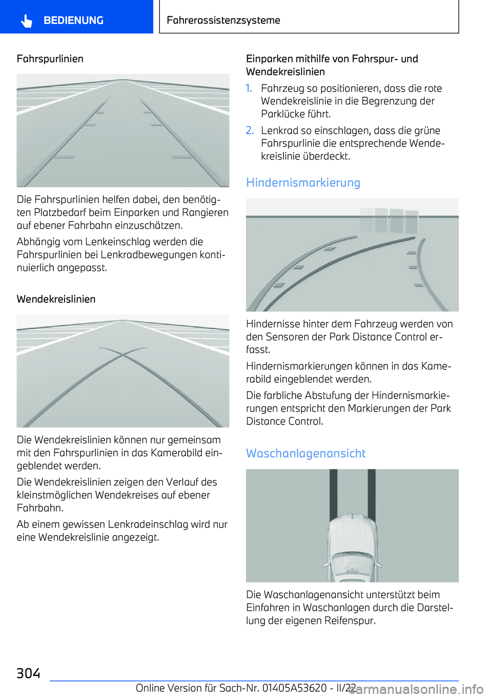 BMW X6 M 2022 Betriebsanleitungen (in German) Fahrspurlinien
Die Fahrspurlinien helfen dabei, den ben BMW X6 M 2022 Betriebsanleitungen (in German) Fahrspurlinien
Die Fahrspurlinien helfen dabei, den ben