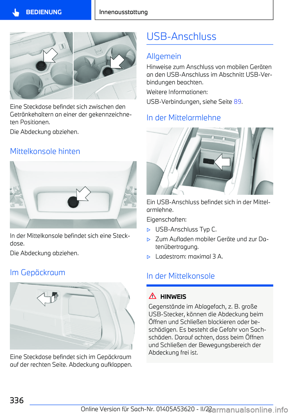 BMW X6 M 2022 Betriebsanleitungen (in German) Eine Steckdose befindet sich zwischen den
Getr BMW X6 M 2022 Betriebsanleitungen (in German) Eine Steckdose befindet sich zwischen den
Getr