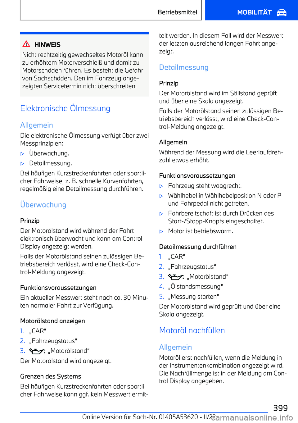 BMW X6 M 2022 Betriebsanleitungen (in German) HINWEIS
Nicht rechtzeitig gewechseltes Motor BMW X6 M 2022 Betriebsanleitungen (in German) HINWEIS
Nicht rechtzeitig gewechseltes Motor