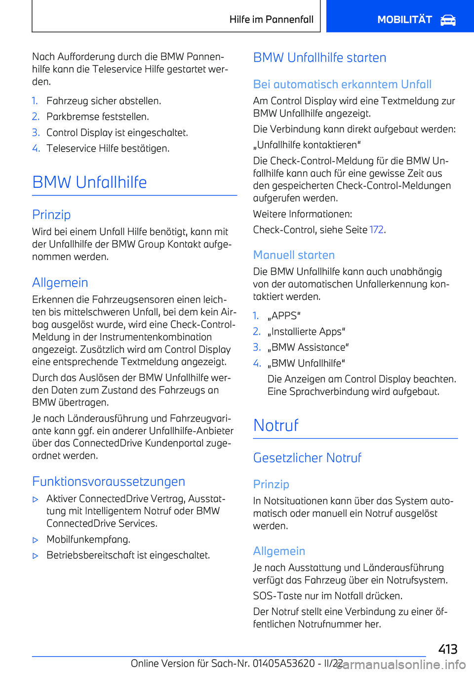 BMW X6 M 2022  Betriebsanleitungen (in German) Nach Aufforderung durch die BMW Pannen