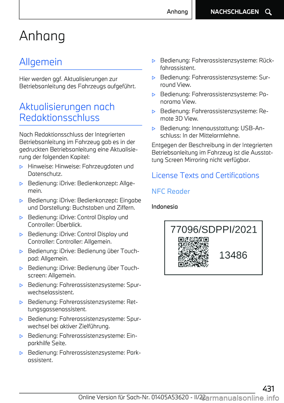BMW X6 M 2022  Betriebsanleitungen (in German) AnhangAllgemein
Hier werden ggf. Aktualisierungen zur
Betriebsanleitung des Fahrzeugs aufgef
