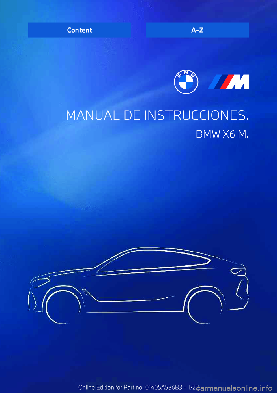 BMW X6 M 2022  Manuales de Empleo (in Spanish) MANUAL DE INSTRUCCIONES.BMW X6 M.ContentA