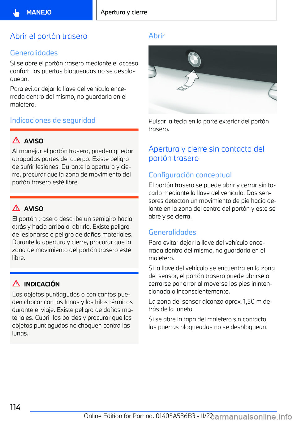 BMW X6 M 2022 Manuales de Empleo (in Spanish) Abrir el port BMW X6 M 2022 Manuales de Empleo (in Spanish) Abrir el port