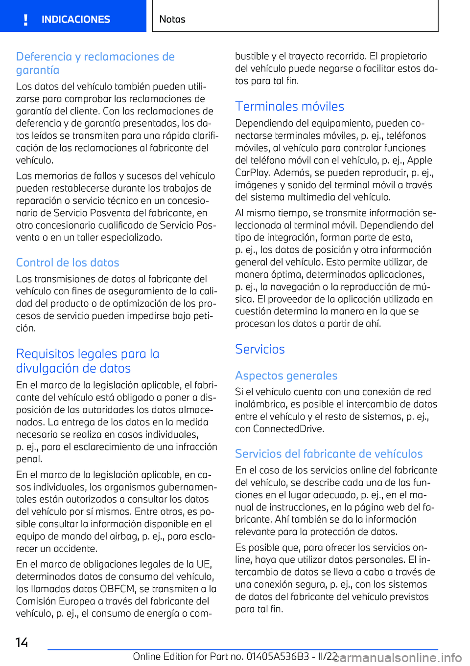 BMW X6 M 2022 Manuales de Empleo (in Spanish) Deferencia y reclamaciones de
garant BMW X6 M 2022 Manuales de Empleo (in Spanish) Deferencia y reclamaciones de
garant