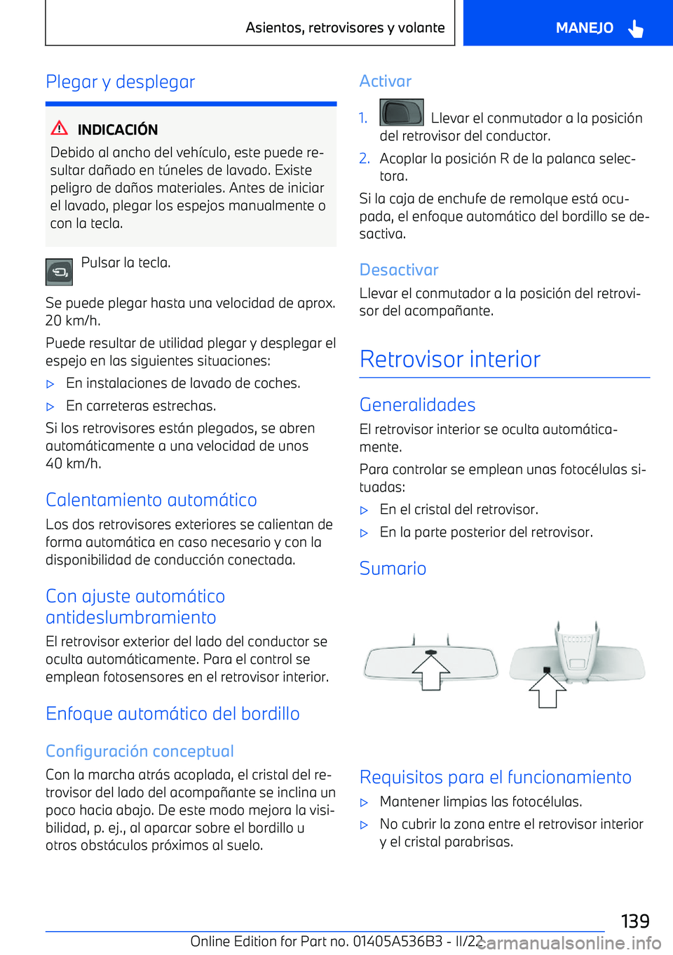 BMW X6 M 2022  Manuales de Empleo (in Spanish) Plegar y desplegar
INDICACI