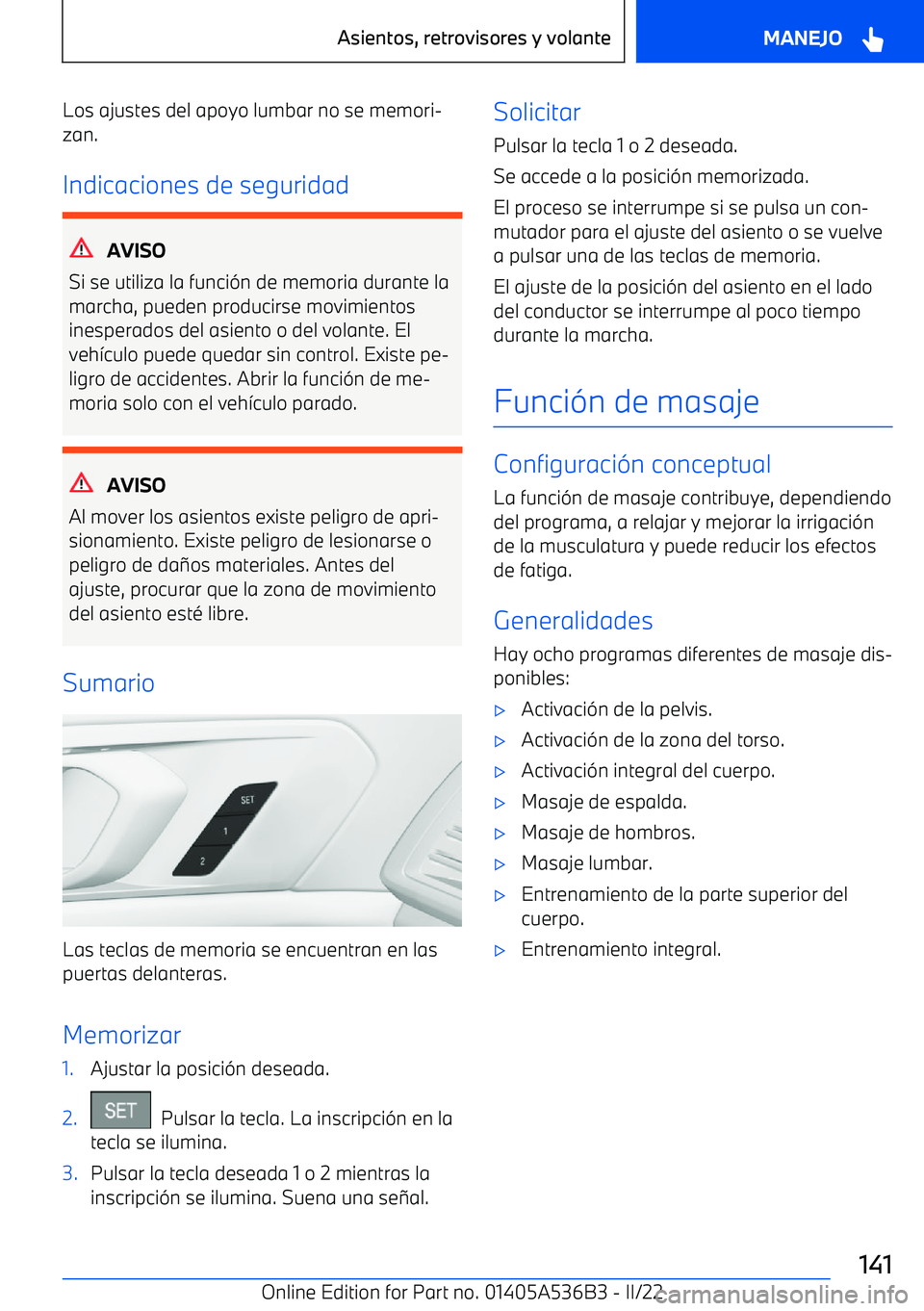 BMW X6 M 2022 Manuales de Empleo (in Spanish) Los ajustes del apoyo lumbar no se memori BMW X6 M 2022 Manuales de Empleo (in Spanish) Los ajustes del apoyo lumbar no se memori