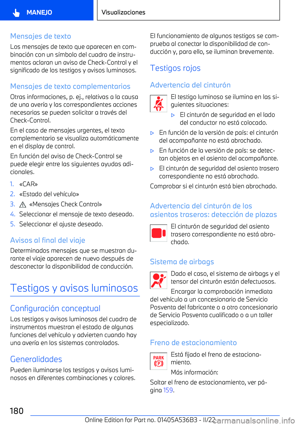BMW X6 M 2022  Manuales de Empleo (in Spanish) Mensajes de texto
Los mensajes de texto que aparecen en com