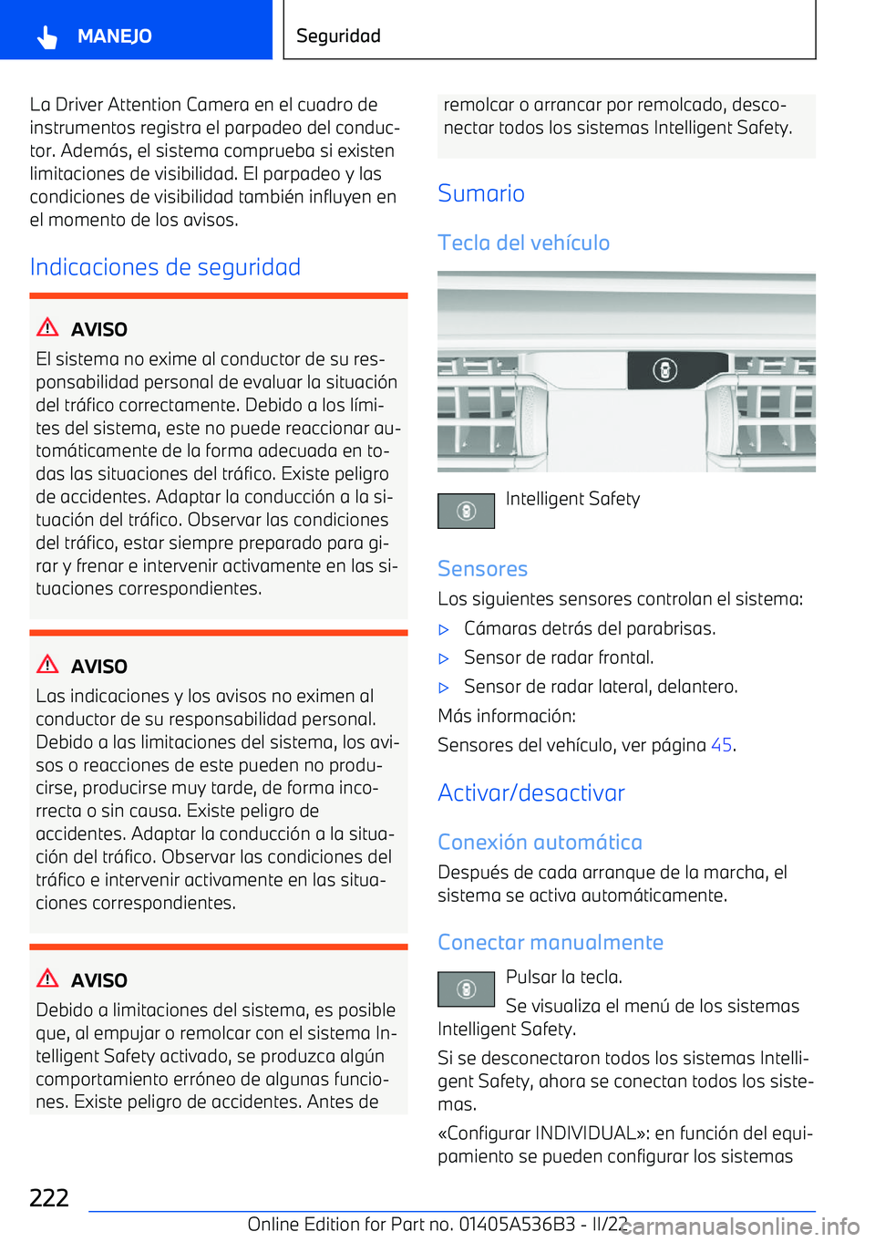 BMW X6 M 2022 Manuales de Empleo (in Spanish) La Driver Attention Camera en el cuadro deinstrumentos registra el parpadeo del conduc BMW X6 M 2022 Manuales de Empleo (in Spanish) La Driver Attention Camera en el cuadro deinstrumentos registra el parpadeo del conduc