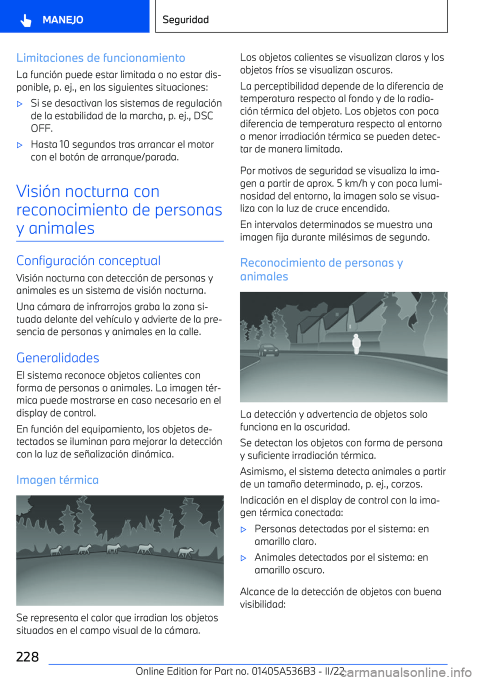 BMW X6 M 2022 Manuales de Empleo (in Spanish) Limitaciones de funcionamientoLa funci BMW X6 M 2022 Manuales de Empleo (in Spanish) Limitaciones de funcionamientoLa funci