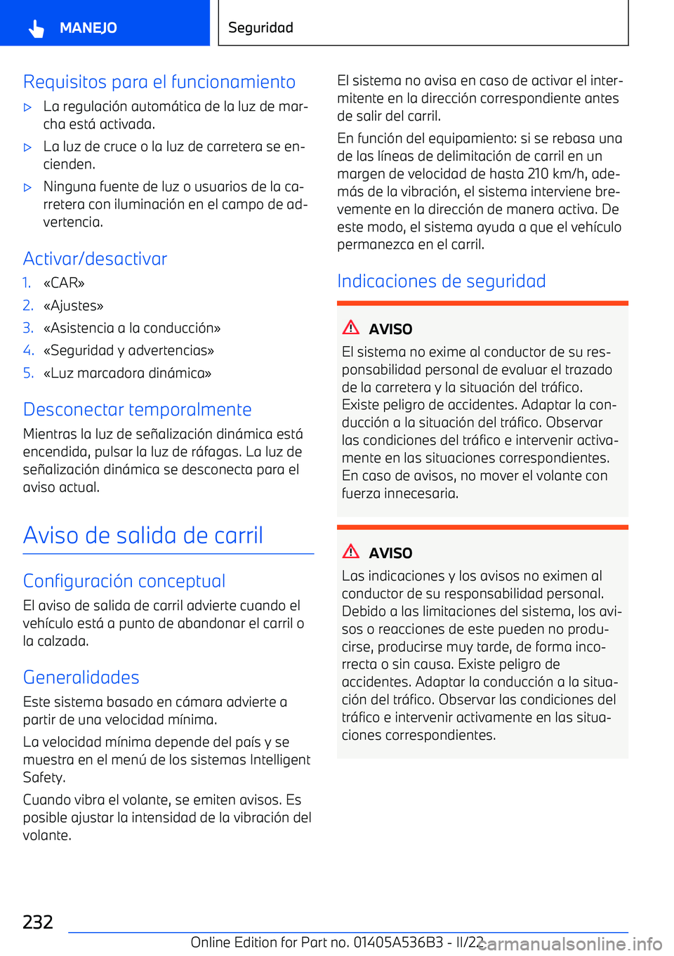 BMW X6 M 2022 Manuales de Empleo (in Spanish) Requisitos para el funcionamiento BMW X6 M 2022 Manuales de Empleo (in Spanish) Requisitos para el funcionamiento