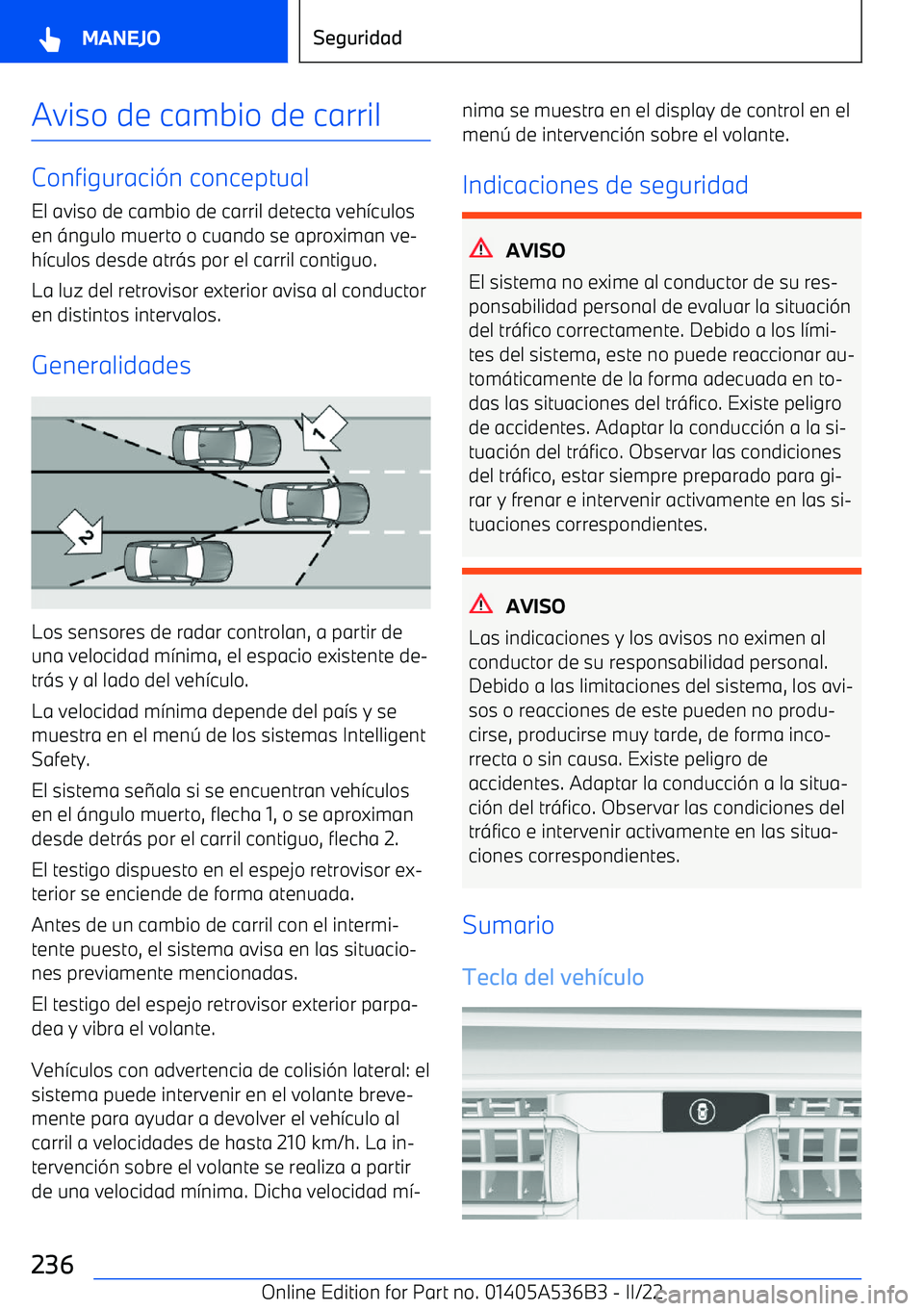 BMW X6 M 2022 Manuales de Empleo (in Spanish) Aviso de cambio de carril
Configuraci BMW X6 M 2022 Manuales de Empleo (in Spanish) Aviso de cambio de carril
Configuraci