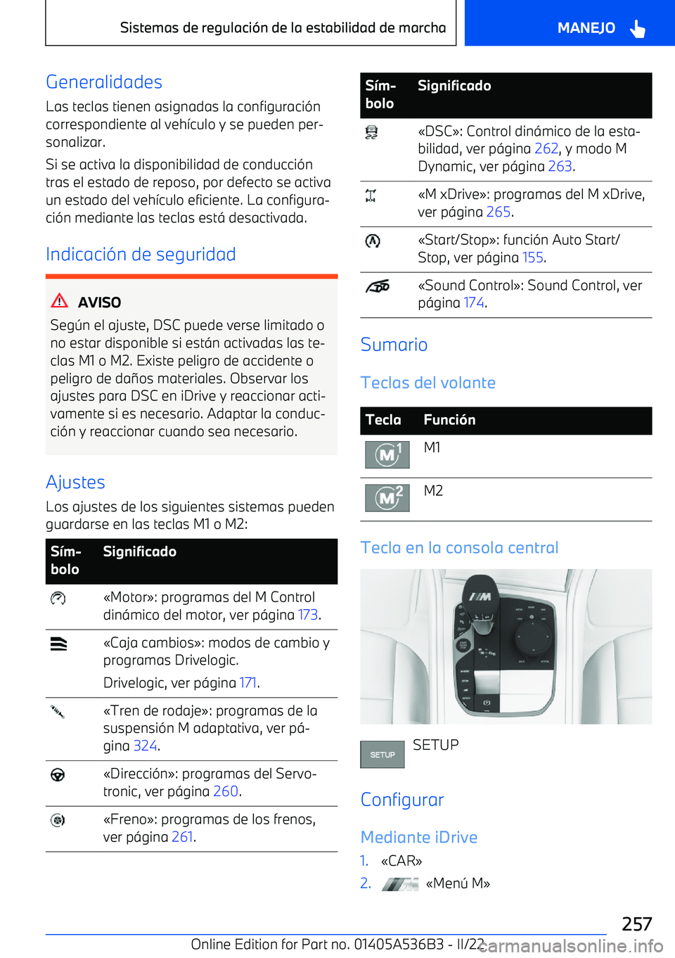 BMW X6 M 2022  Manuales de Empleo (in Spanish) Generalidades
Las teclas tienen asignadas la configuraci