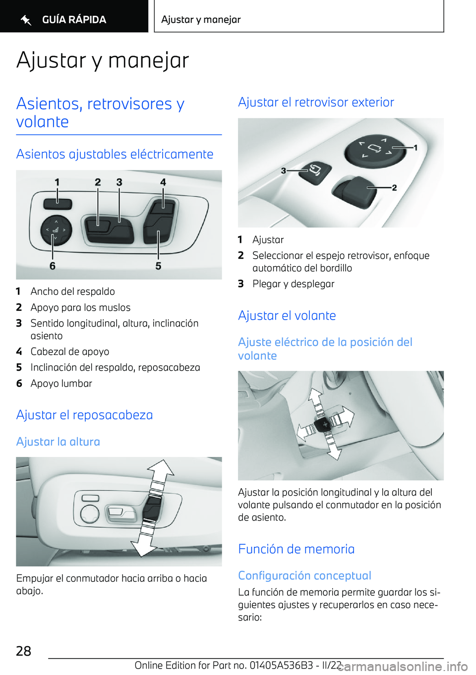 BMW X6 M 2022 Manuales de Empleo (in Spanish) Ajustar y manejarAsientos, retrovisores y
volante
Asientos ajustables el BMW X6 M 2022 Manuales de Empleo (in Spanish) Ajustar y manejarAsientos, retrovisores y
volante
Asientos ajustables el