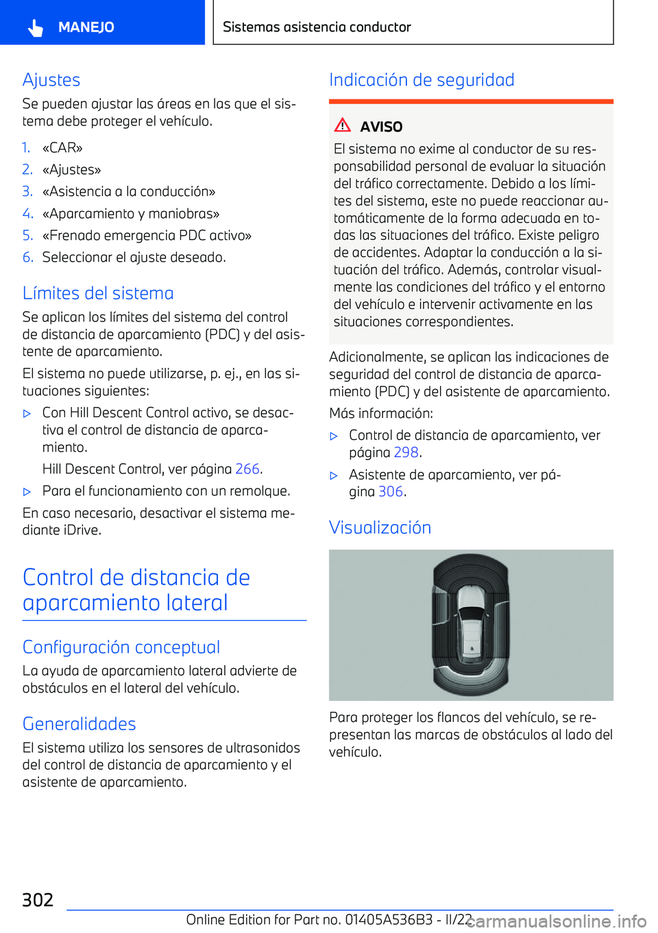 BMW X6 M 2022 Manuales de Empleo (in Spanish) AjustesSe pueden ajustar las BMW X6 M 2022 Manuales de Empleo (in Spanish) AjustesSe pueden ajustar las