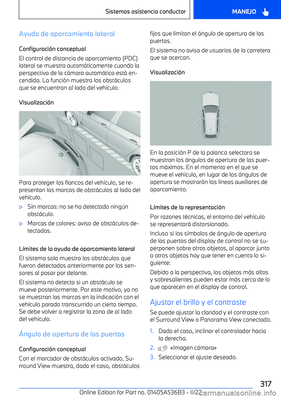 BMW X6 M 2022  Manuales de Empleo (in Spanish) Ayuda de aparcamiento lateral
Configuraci