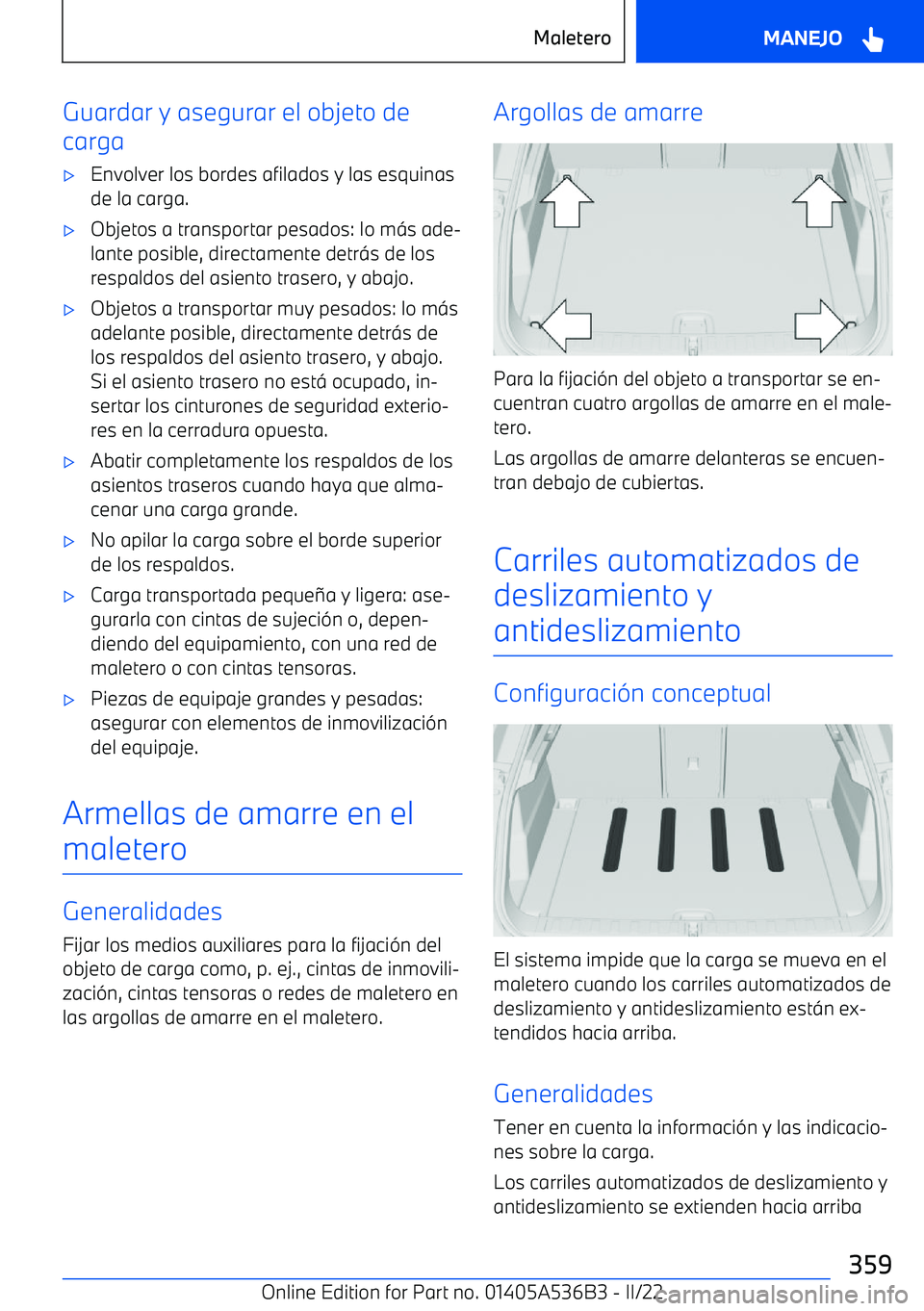 BMW X6 M 2022  Manuales de Empleo (in Spanish) Guardar y asegurar el objeto de
carga