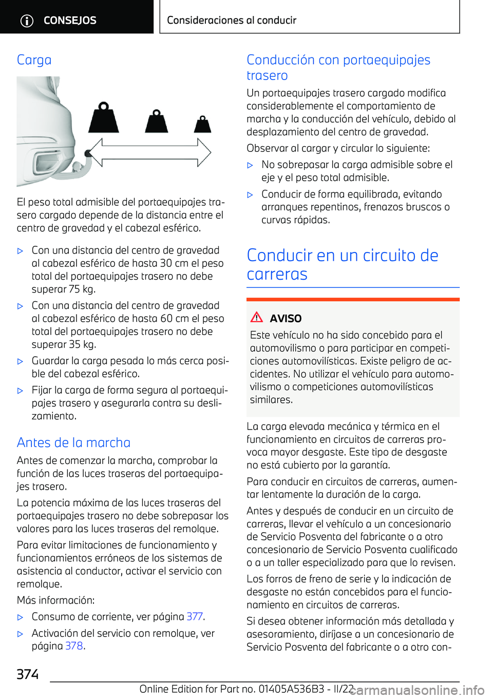 BMW X6 M 2022  Manuales de Empleo (in Spanish) Carga
El peso total admisible del portaequipajes tra