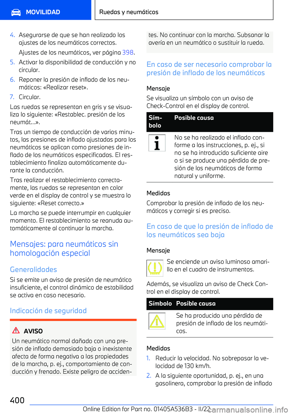 BMW X6 M 2022  Manuales de Empleo (in Spanish) 4.Asegurarse de que se han realizado los
ajustes de los neum