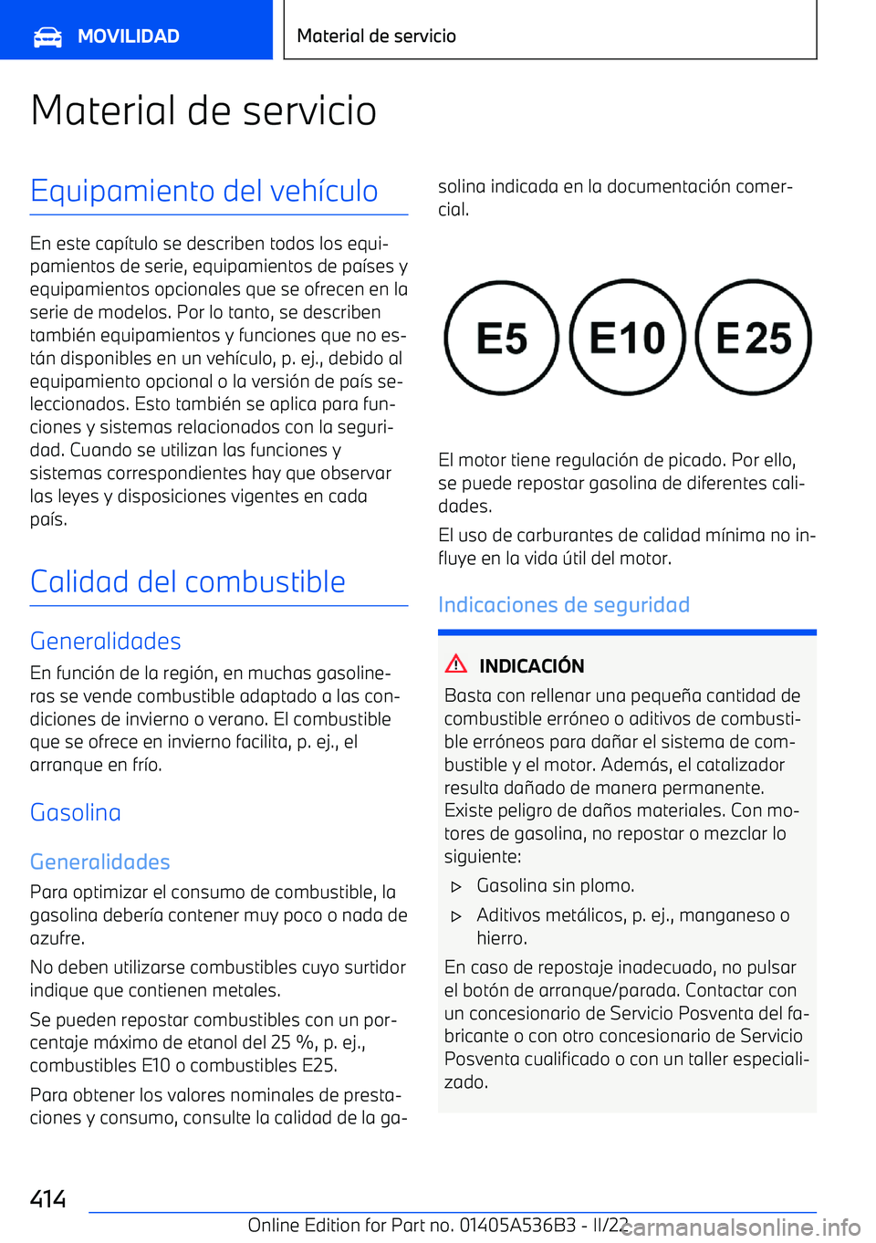 BMW X6 M 2022 Manuales de Empleo (in Spanish) Material de servicioEquipamiento del veh BMW X6 M 2022 Manuales de Empleo (in Spanish) Material de servicioEquipamiento del veh