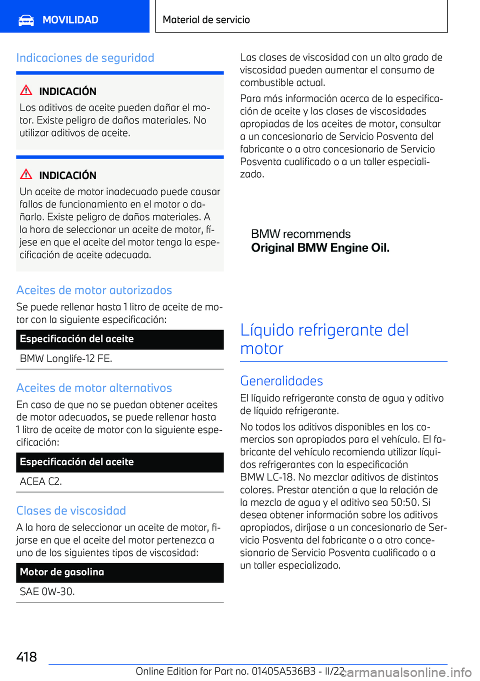 BMW X6 M 2022 Manuales de Empleo (in Spanish) Indicaciones de seguridad
INDICACI BMW X6 M 2022 Manuales de Empleo (in Spanish) Indicaciones de seguridad
INDICACI