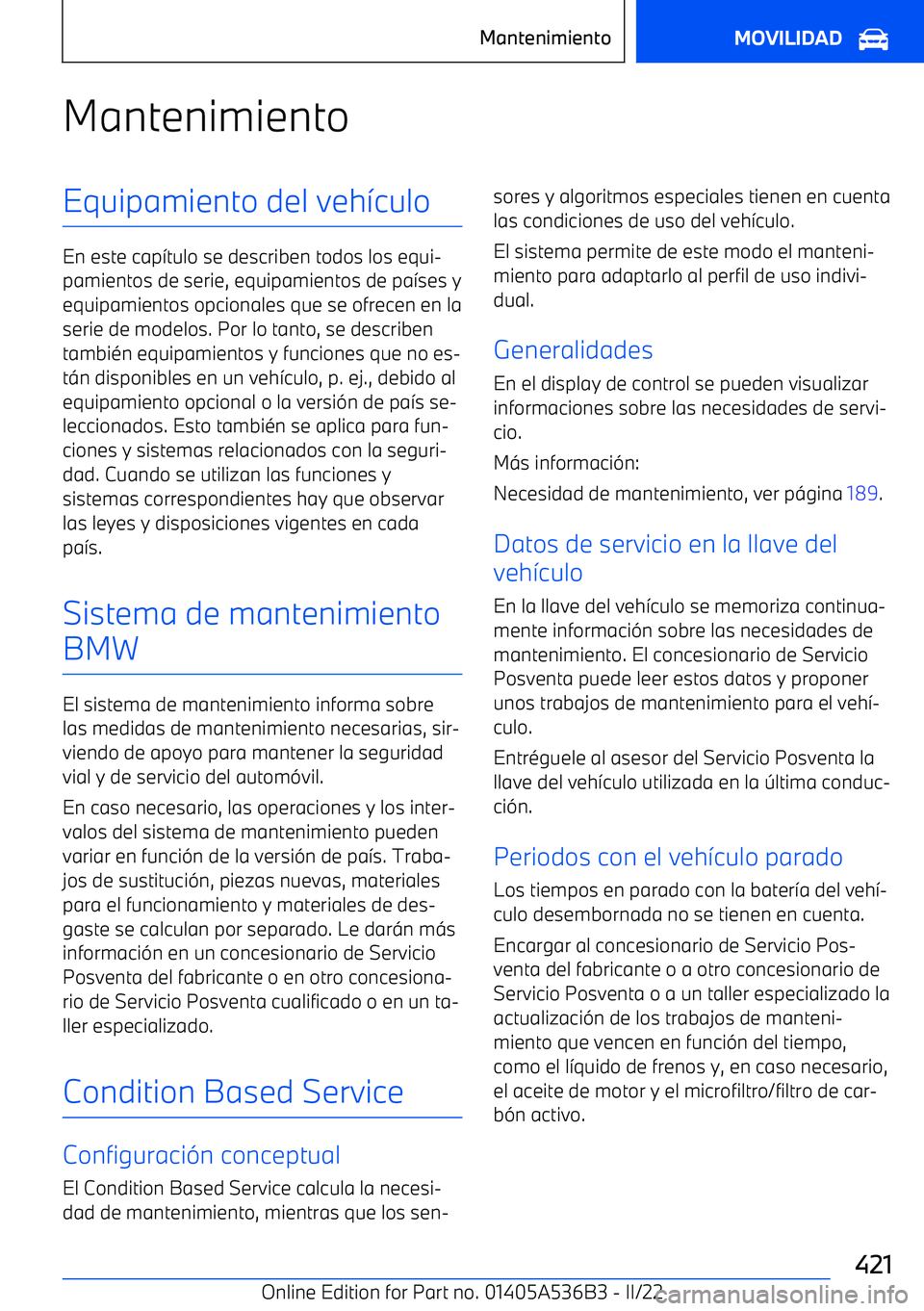 BMW X6 M 2022 Manuales de Empleo (in Spanish) MantenimientoEquipamiento del veh BMW X6 M 2022 Manuales de Empleo (in Spanish) MantenimientoEquipamiento del veh