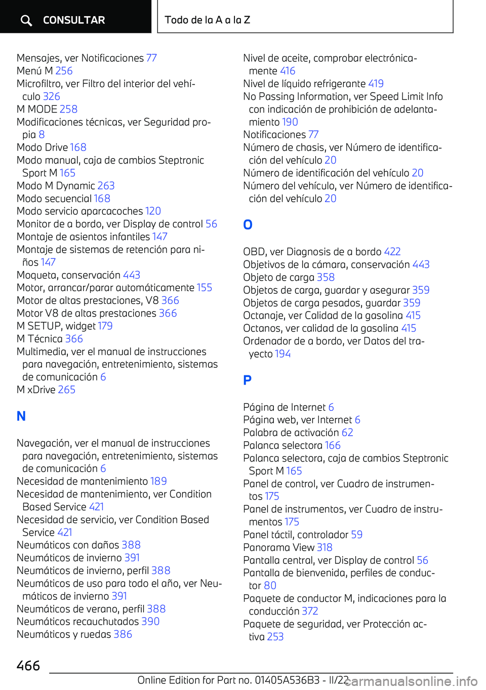 BMW X6 M 2022 Manuales de Empleo (in Spanish) Mensajes, ver Notificaciones 77
Men BMW X6 M 2022 Manuales de Empleo (in Spanish) Mensajes, ver Notificaciones 77
Men