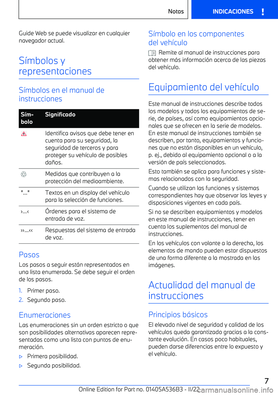BMW X6 M 2022  Manuales de Empleo (in Spanish) Guide Web se puede visualizar en cualquiernavegador actual.
S
