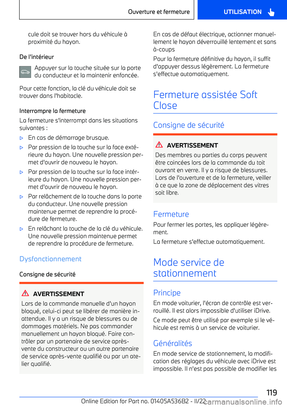 BMW X6 M 2022 Notices Demploi (in French) cule doit se trouver hors du véhicule BMW X6 M 2022 Notices Demploi (in French) cule doit se trouver hors du véhicule