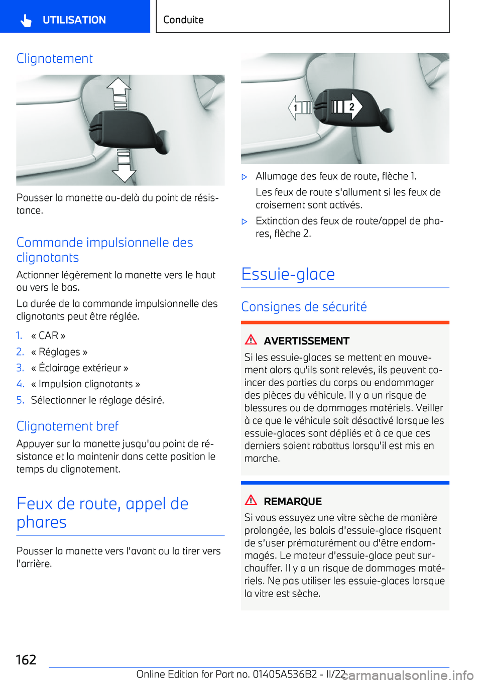 BMW X6 M 2022 Notices Demploi (in French) Clignotement
Pousser la manette au BMW X6 M 2022 Notices Demploi (in French) Clignotement
Pousser la manette au