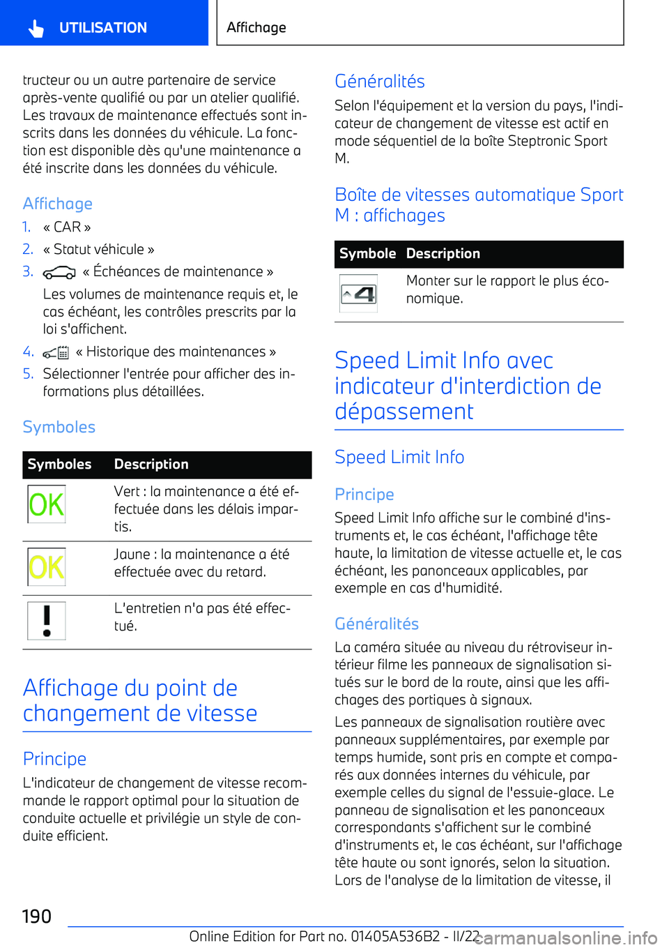 BMW X6 M 2022 Notices Demploi (in French) tructeur ou un autre partenaire de service
apr BMW X6 M 2022 Notices Demploi (in French) tructeur ou un autre partenaire de service
apr