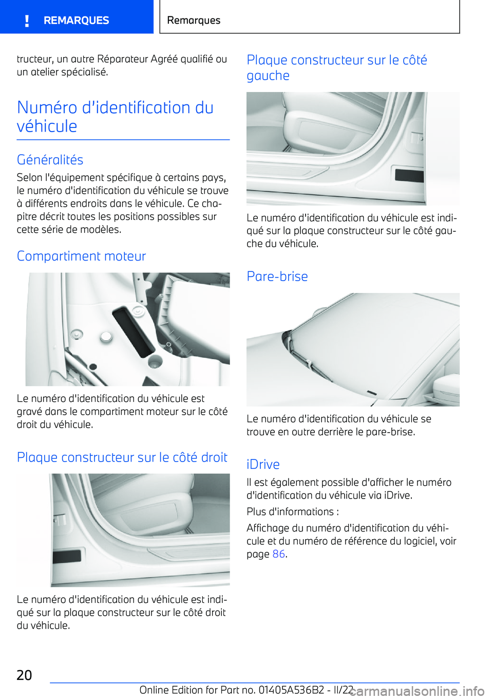 BMW X6 M 2022 Notices Demploi (in French) tructeur, un autre Réparateur Agréé qualifié ouun atelier spécialisé.
Numéro d BMW X6 M 2022 Notices Demploi (in French) tructeur, un autre Réparateur Agréé qualifié ouun atelier spécialisé.
Numéro d
