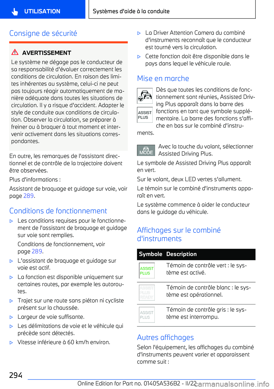 BMW X6 M 2022  Notices Demploi (in French) Consigne de sécurité
AVERTISSEMENT
Le syst