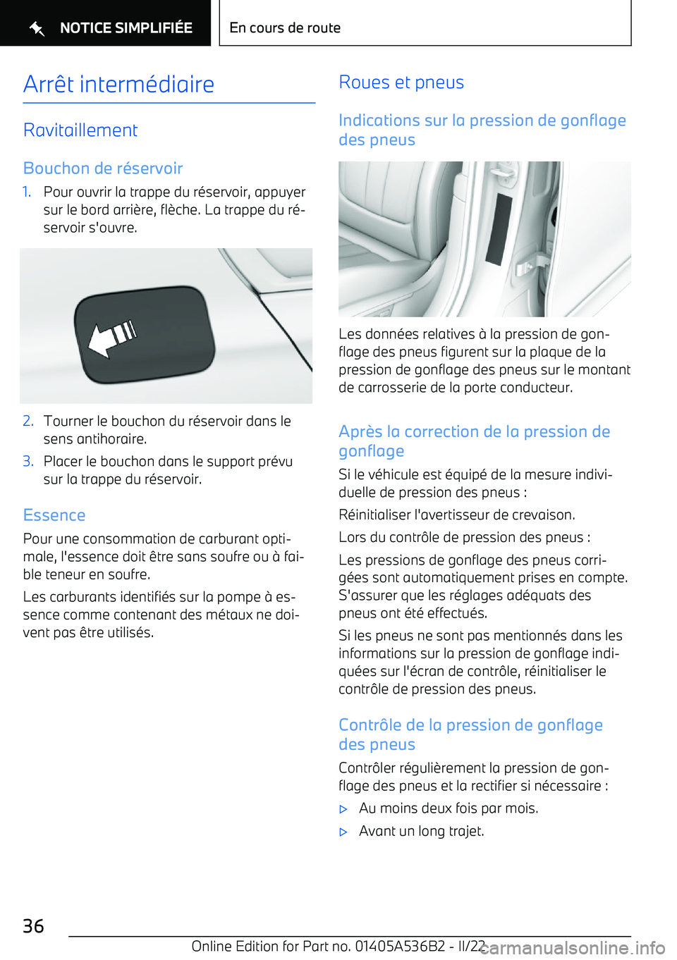 BMW X6 M 2022  Notices Demploi (in French) Arrêt intermédiaire
Ravitaillement
Bouchon de r