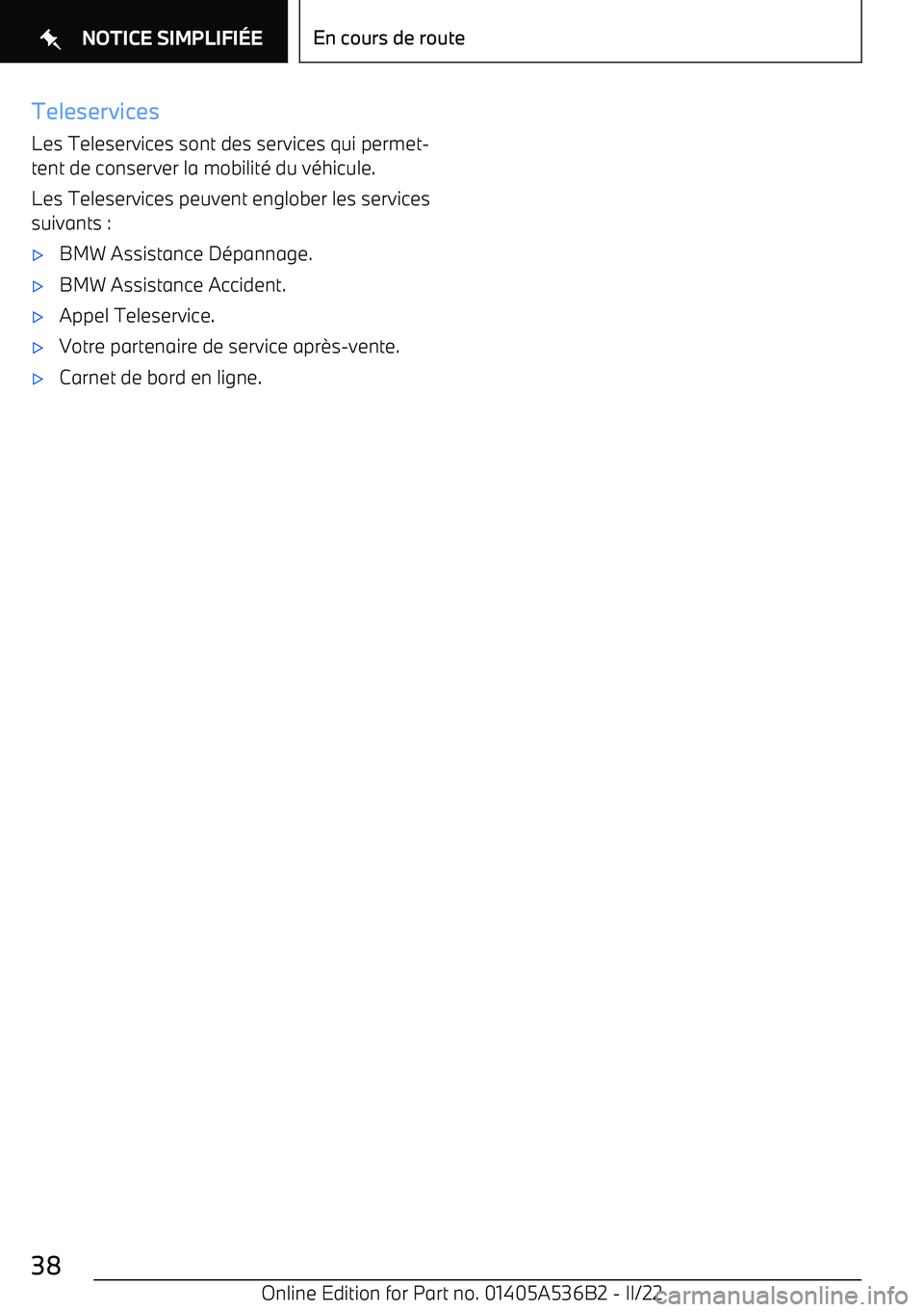 BMW X6 M 2022  Notices Demploi (in French) Teleservices
Les Teleservices sont des services qui permet