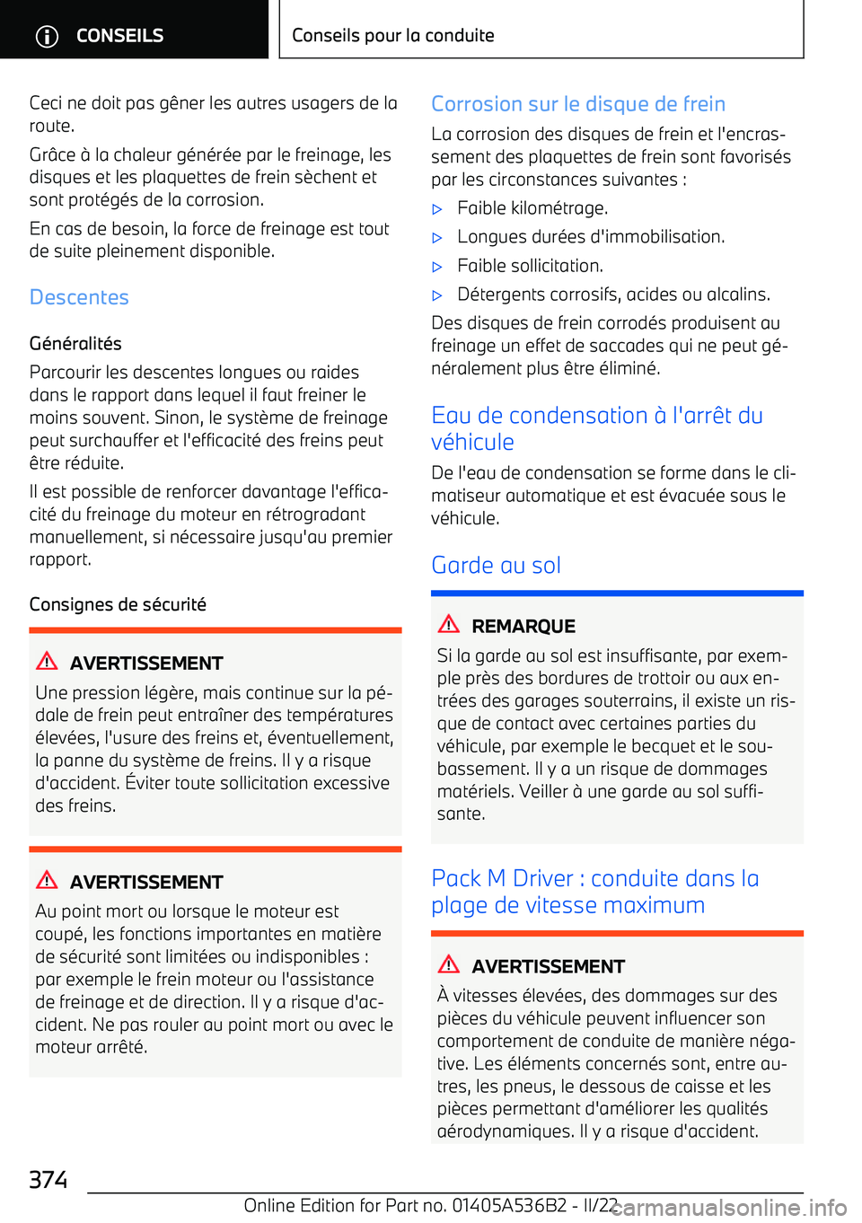 BMW X6 M 2022  Notices Demploi (in French) Ceci ne doit pas gêner les autres usagers de laroute.
Gr ce 