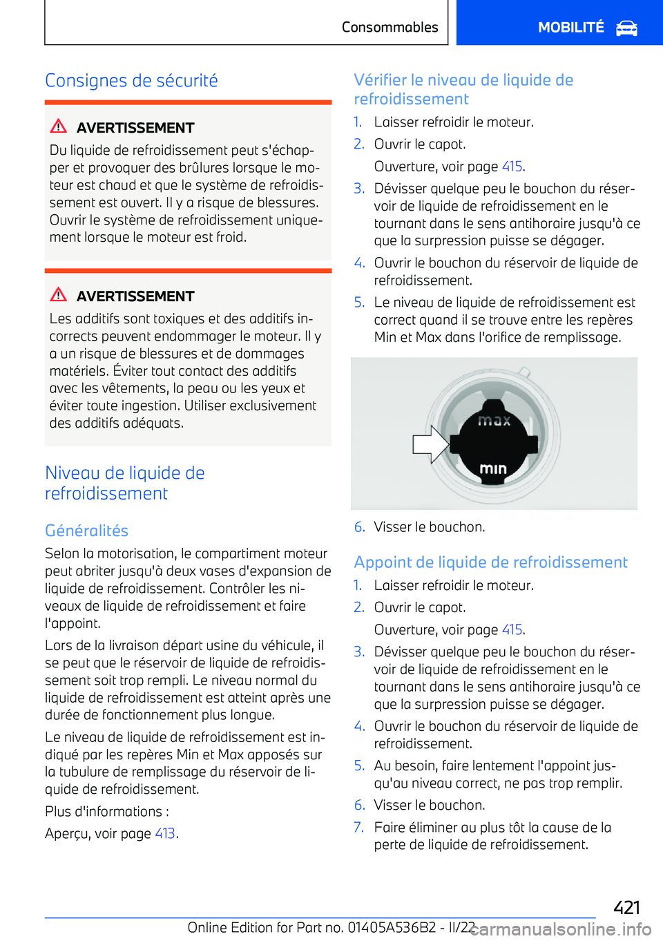BMW X6 M 2022 Notices Demploi (in French) Consignes de sécurité
AVERTISSEMENT
Du liquide de refroidissement peut s BMW X6 M 2022 Notices Demploi (in French) Consignes de sécurité
AVERTISSEMENT
Du liquide de refroidissement peut s