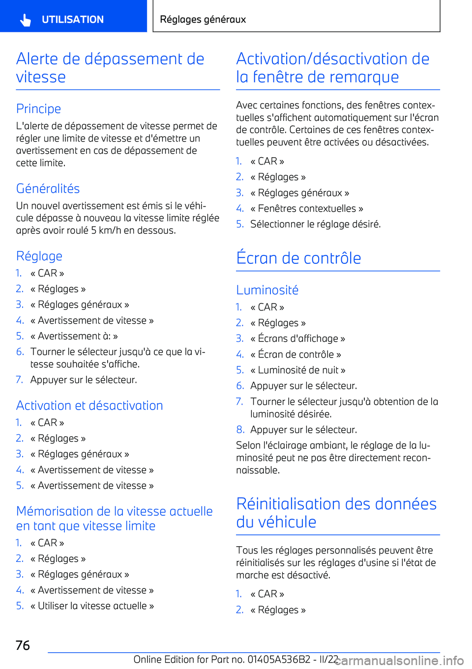 BMW X6 M 2022 Notices Demploi (in French) Alerte de dépassement devitesse
Principe L BMW X6 M 2022 Notices Demploi (in French) Alerte de dépassement devitesse
Principe L