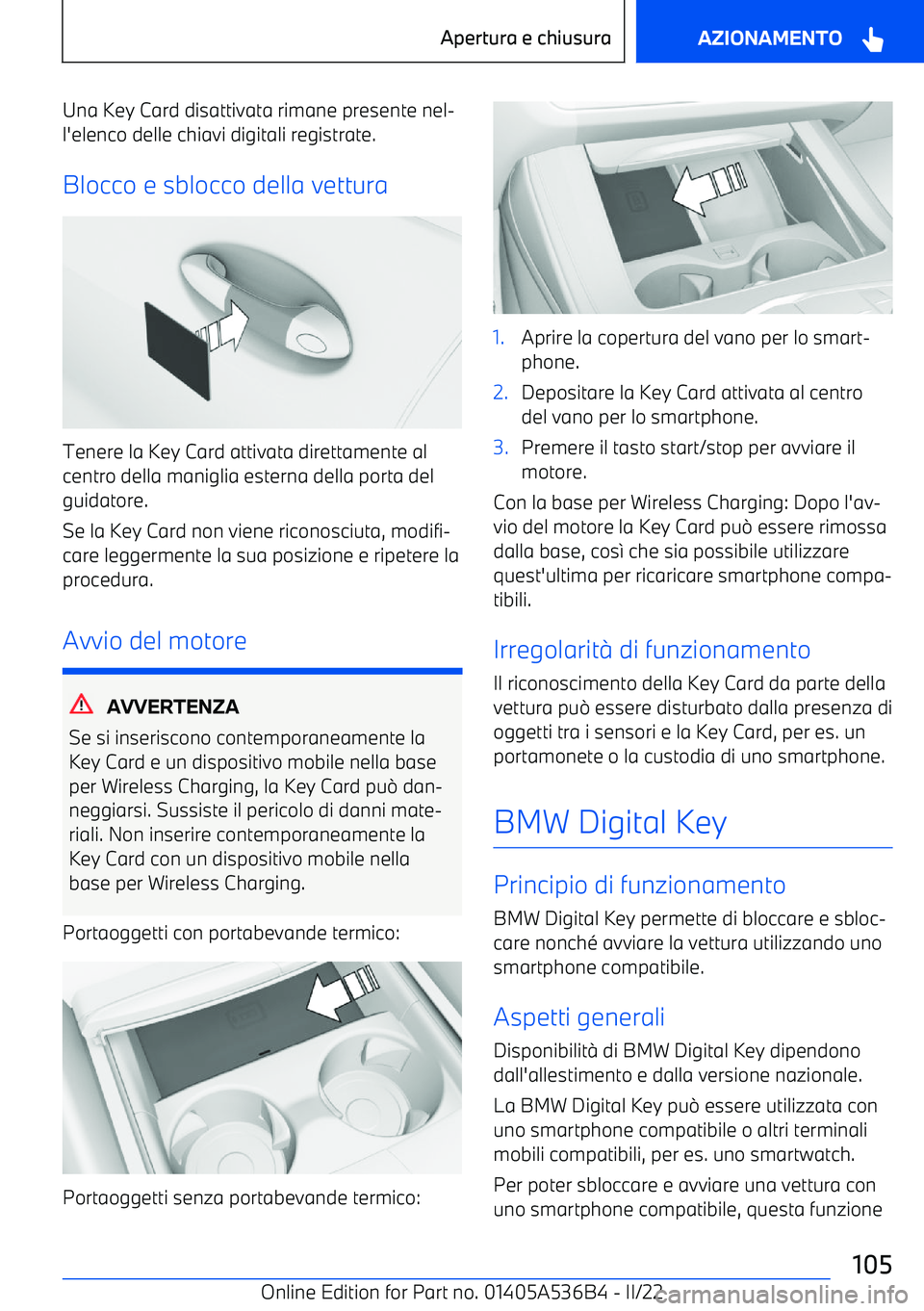 BMW X6 M 2022  Libretti Di Uso E manutenzione (in Italian) Una Key Card disattivata rimane presente nel