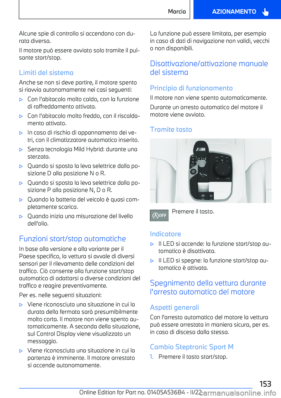 BMW X6 M 2022  Libretti Di Uso E manutenzione (in Italian) Alcune spie di controllo si accendono con du