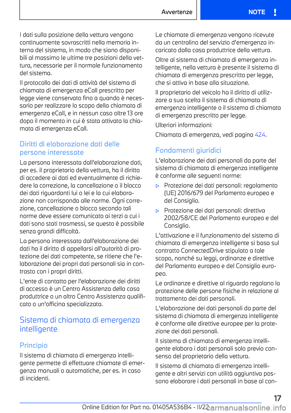 BMW X6 M 2022 Libretti Di Uso E manutenzione (in Italian) I dati sulla posizione della vettura vengonocontinuamente sovrascritti nella memoria in BMW X6 M 2022 Libretti Di Uso E manutenzione (in Italian) I dati sulla posizione della vettura vengonocontinuamente sovrascritti nella memoria in
