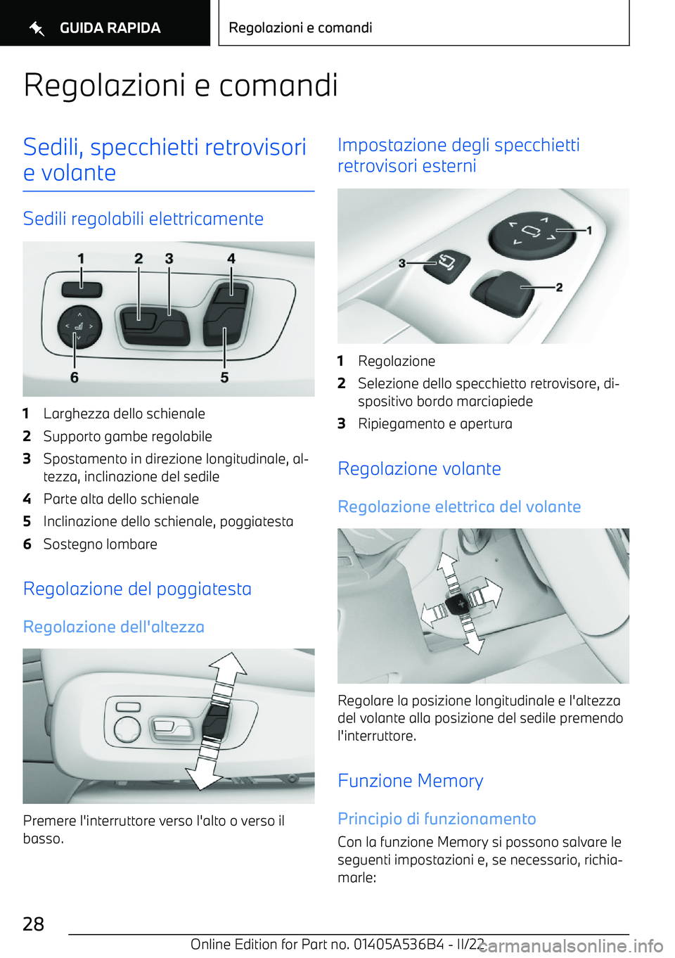 BMW X6 M 2022  Libretti Di Uso E manutenzione (in Italian) Regolazioni e comandiSedili, specchietti retrovisorie volante
Sedili regolabili elettricamente
1Larghezza dello schienale2Supporto gambe regolabile3Spostamento in direzione longitudinale, al