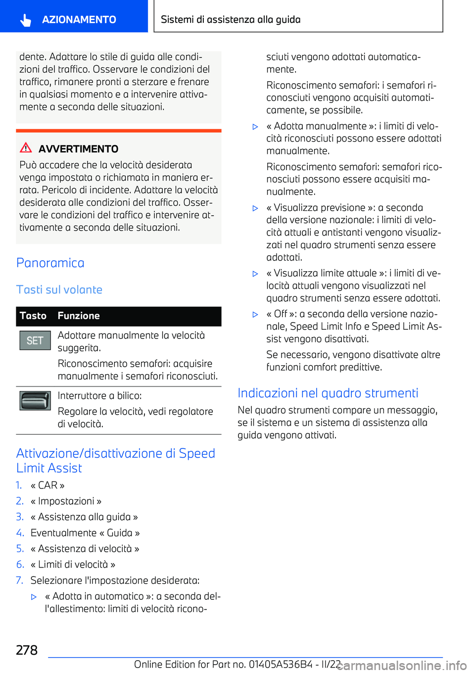 BMW X6 M 2022 Libretti Di Uso E manutenzione (in Italian) dente. Adattare lo stile di guida alle condi BMW X6 M 2022 Libretti Di Uso E manutenzione (in Italian) dente. Adattare lo stile di guida alle condi