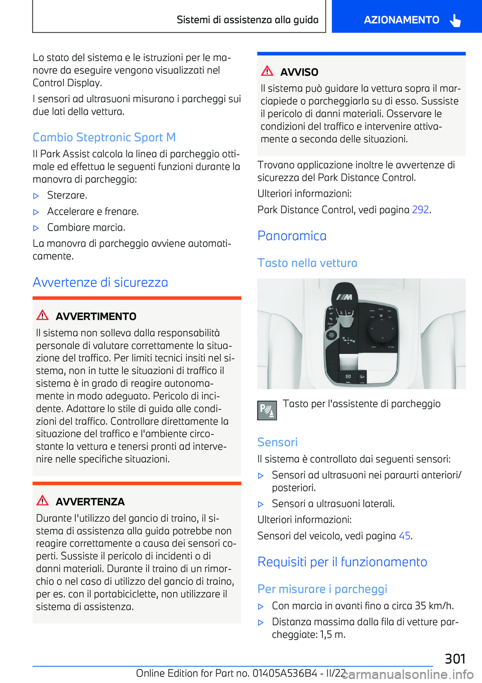 BMW X6 M 2022  Libretti Di Uso E manutenzione (in Italian) Lo stato del sistema e le istruzioni per le ma