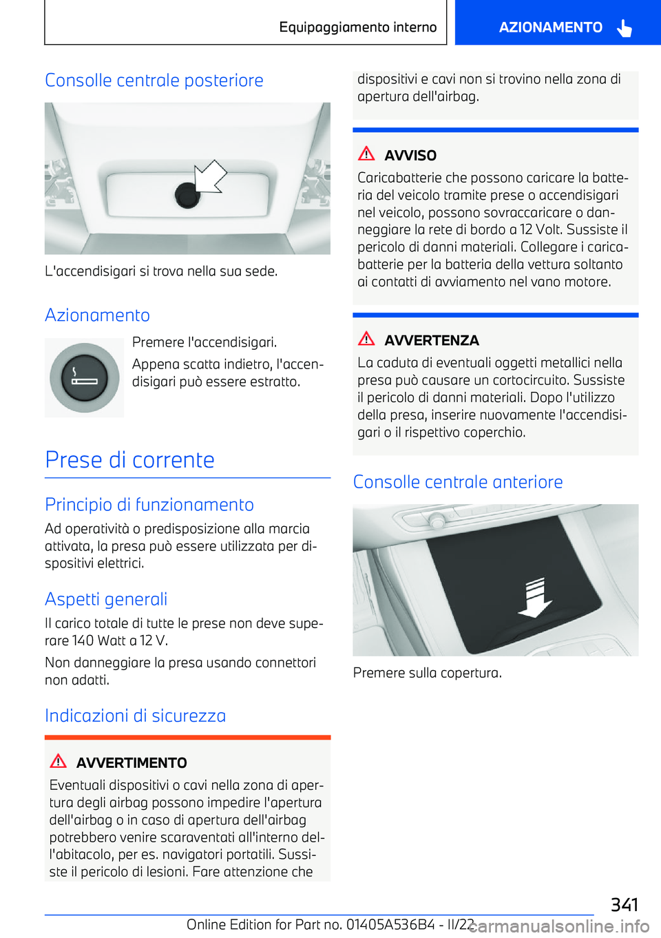 BMW X6 M 2022 Libretti Di Uso E manutenzione (in Italian) Consolle centrale posteriore
L BMW X6 M 2022 Libretti Di Uso E manutenzione (in Italian) Consolle centrale posteriore
L