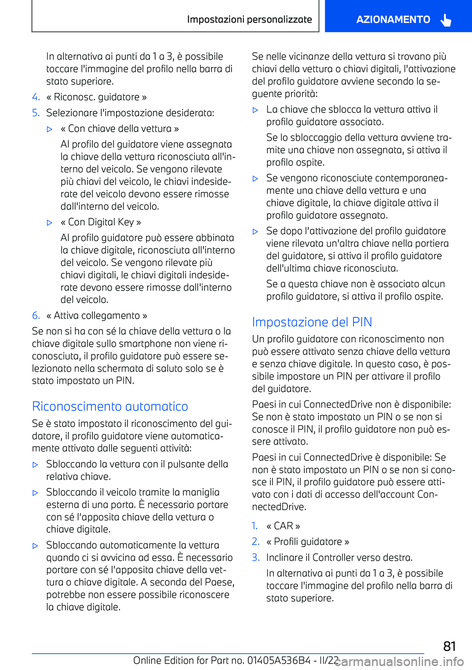 BMW X6 M 2022 Libretti Di Uso E manutenzione (in Italian) In alternativa ai punti da 1 a 3, BMW X6 M 2022 Libretti Di Uso E manutenzione (in Italian) In alternativa ai punti da 1 a 3,