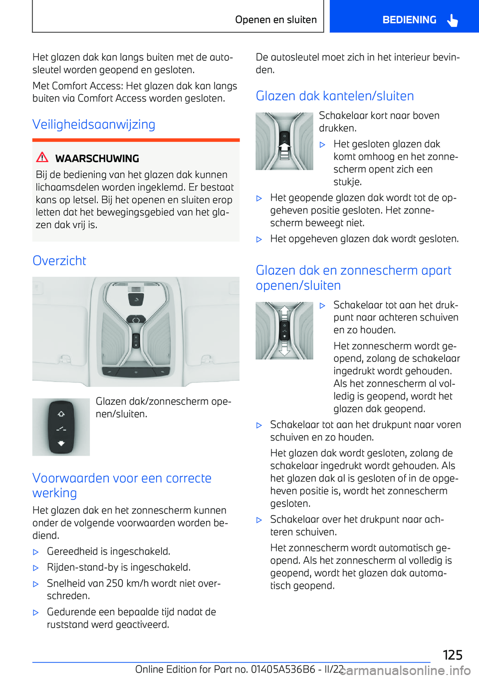BMW X6 M 2022 Instructieboekjes (in Dutch) Het glazen dak kan langs buiten met de auto BMW X6 M 2022 Instructieboekjes (in Dutch) Het glazen dak kan langs buiten met de auto