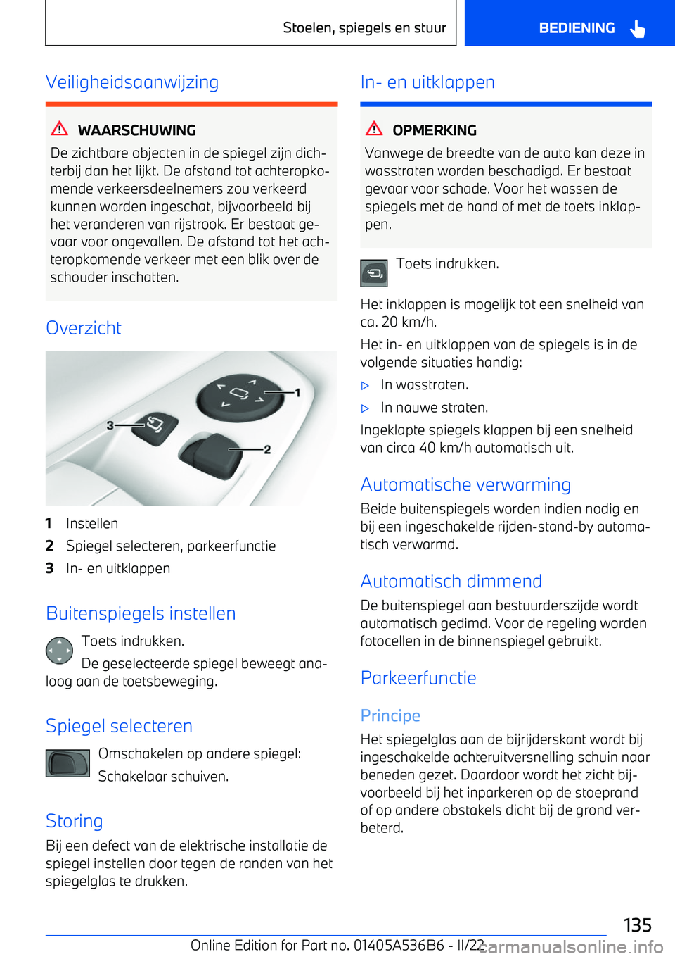 BMW X6 M 2022 Instructieboekjes (in Dutch) Veiligheidsaanwijzing
WAARSCHUWING
De zichtbare objecten in de spiegel zijn dich BMW X6 M 2022 Instructieboekjes (in Dutch) Veiligheidsaanwijzing
WAARSCHUWING
De zichtbare objecten in de spiegel zijn dich