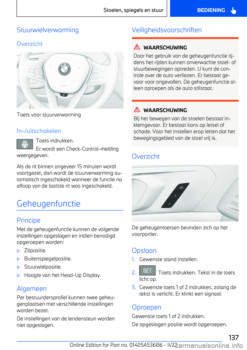 BMW X6 M 2022 Instructieboekjes (in Dutch) Stuurwielverwarming
Overzicht
Toets voor stuurverwarming
In BMW X6 M 2022 Instructieboekjes (in Dutch) Stuurwielverwarming
Overzicht
Toets voor stuurverwarming
In